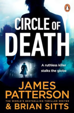 Circle of Death: A ruthless killer stalks the globe. Ca - Paperback NEW Patterso