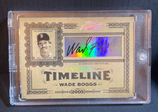 05 Donruss Century TIMELINE- WADE BOGGS - AUTO 1/25 - BOSTON RED SOX - 1st PRINT