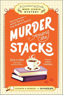 Murder Among the Stacks: Book 1: Solve the Puzzles and the Plot of a Cozy Bookst