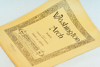 1894 Washington Arch March Joseph Von Weber Sheet Music Rare
