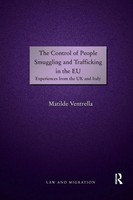 The Control Of People Smuggling And Trafficking In The EU Matilde Ventrella Buch