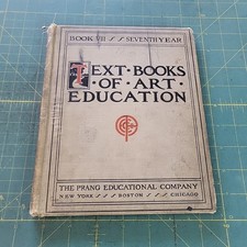 1905 Text Books of Art Education Book VII 7th Year Prang Educational Company