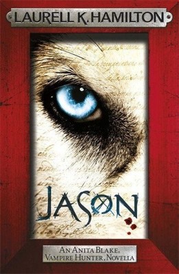 Jason (An Anita Blake, Vampire Hunter, novella) (Anita Blake, Vampire Hunter,