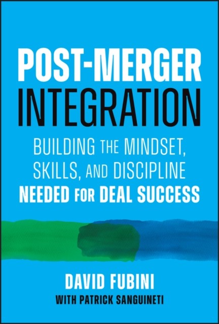 Post-Merger Integration: Building the Mindset, Skills, and Discipline Needed fo - Image 4