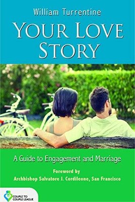 Your Love Story - Paperback By William Turrentine - VERY GOOD