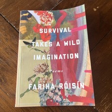 Survival Takes a Wild Imagination: Poems