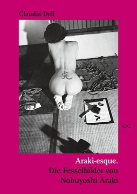 Araki-esque | Claudia Dell | deutsch