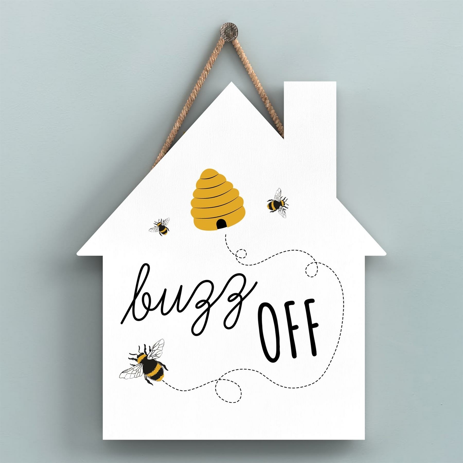 BUZZ OFF BEE THEMED DECORATIVE WOODEN HOUSE SHAPED HANGING PLAQUE