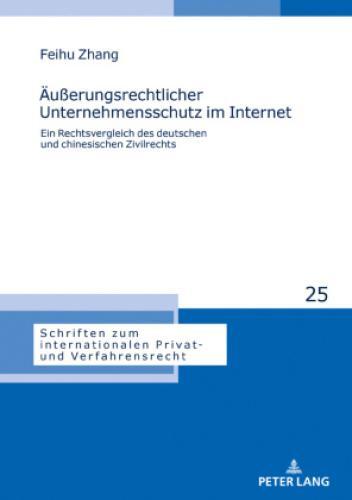 Thumbnail - Äußerungsrechtlicher Unternehmensschutz Internet Ein Rechtsvergleich