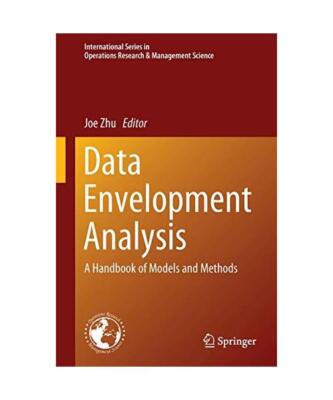 Data Envelopment Analysis: A Handbook of Models and Methods