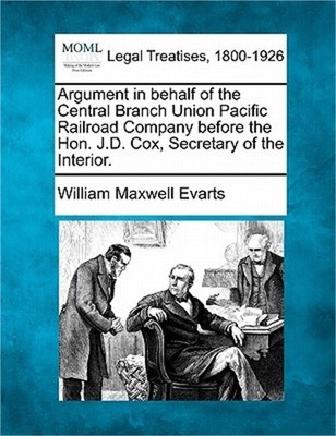 Argument in Behalf of the Central Branch Union Pacific Railroad Company Before t