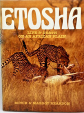 Etosha: Life & Death On An African Plain Book by Mitch Reardon, Hardcover 1984