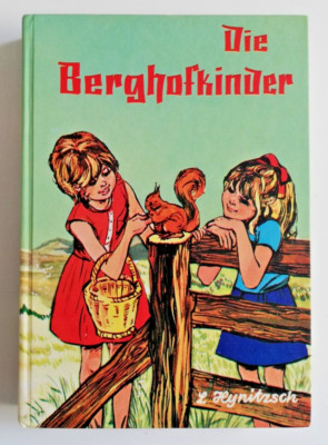 Die Berghofkinder - Eine lustige Kinder- und Tiergeschichte