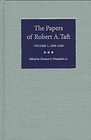 The Papers of Robert A. Taft: vol 1: 1889-1938 by Clarence E. Wunderlin Jr, et al (Hardback, 1997)