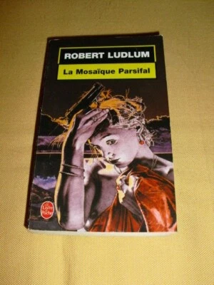 "La mosaïque Parsifal" Robert Ludlum (éd. Laffont 2002). - Photo 1/2