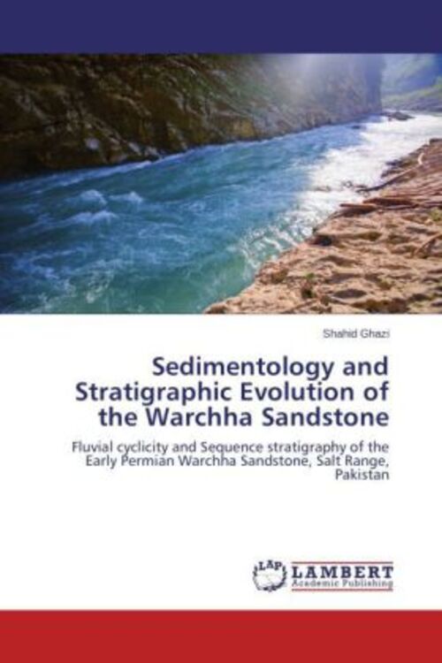 Thumbnail - Sedimentology And Stratigraphic Evolution Of The Warchha Sandstone |