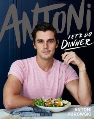 Antoni: Lets Do Dinner - Hardcover By Porowski, Antoni - ACCEPTABLE