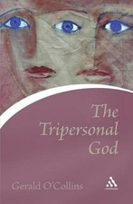 Tripersonal God by Gerald O'Collins (English) Paperback Book