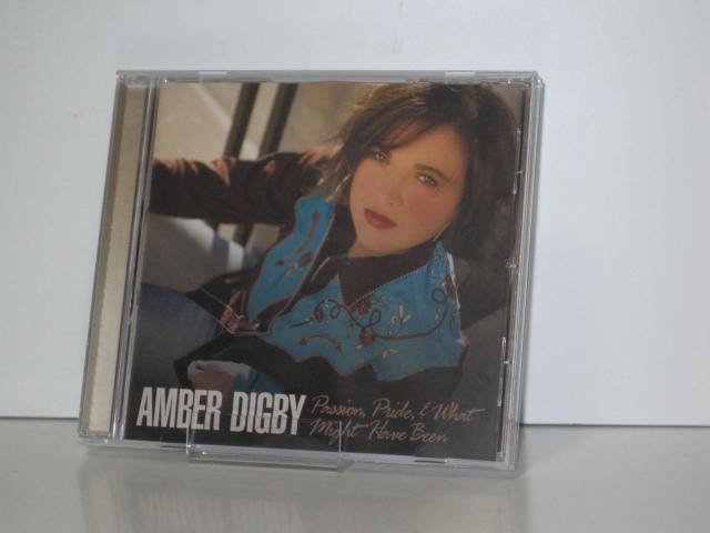 CD  Amber Digby:  Passion, Pride & What Might Have Been  (2008 HOTR USA)