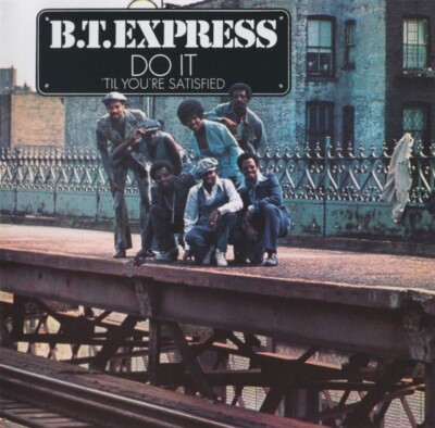 B.T. Express - Do It ( Til You re Satisfied)       New cd  in seal.
