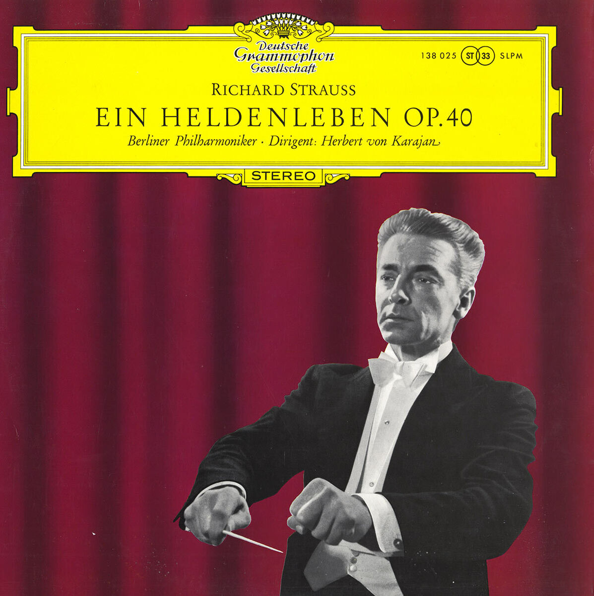 Richard Strauss - Ein Heldenleben Op. 40, Karajan. 1959 DGG Red Stereo 138 025 SLPM Richard Strauss - Ein Heldenleben Op. 40, Karajan. 1959 DGG Red Stereo 138 025 SLPM