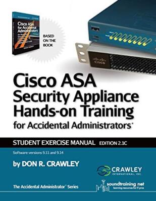 Crawley - Cisco ASA Security Appliance Hands-On Training for Accidenta - X555z