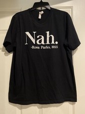 Nah Rosa Parks Civil Rights T Shirt Adult XL Black