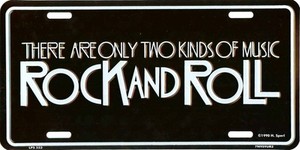 2 KINDS OF MUSIC ROCK AND ROLL METAL LICENSE PLATE #553-00