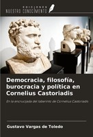Gustavo Vargas De Toledo | Democracia, FilosofíA, Burocracia Y PolíTica En...