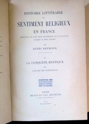 Histoire Littéraire du Sentiment Religieux en France Depuis la Fin des Guerres d
