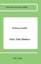 Torborg Lundell Fairy Tale Mothers (Hardback) (UK IMPORT)