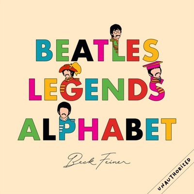 BEATLES LEGENDS ALPHABET by Beck Feiner Hardback Self Help Business
