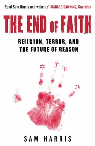 The End of Faith: Religion, Terror, and the Future of Reason-Sam Harris