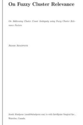 On Addressing Cluster Count Ambiguity Using Fuzzy Cluster Relevance Factors