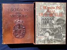 Arrigo Pecchioli - I Borboni delle Due Sicilie - Editalia 1992 - Regno di Napoli