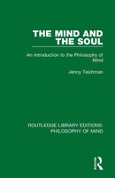 The Mind And The Soul An Introduction To The Philosophy Of Mind Jenny Teichman