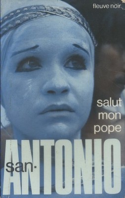 D/ Salut mon pope - San Antonio - Frederic Dard