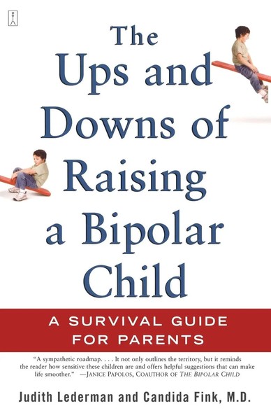 The Ups And Downs Of Raising A Bipolar Child A Survival Guide For Parents Buch-image