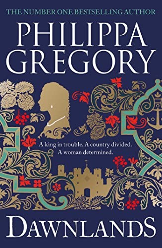 Dawnlands: the number one bestselli..., Gregory, Philip