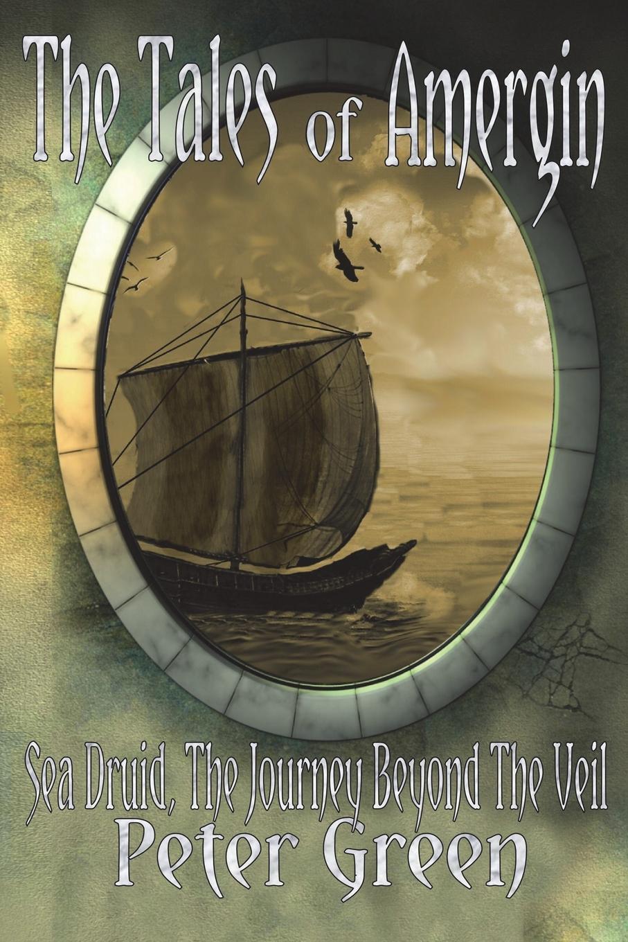 Thumbnail - The Tales Of Amergin, Sea Druid - The Journey Beyond The Veil | Peter