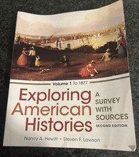 Exploring American Histories Vol. 1 2nd Ed A Survey with Sources Hewitt Lawson