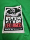 WRESTLING WITH THE DEVIL By Lex Luger UNEDITED ADVANCE READER COPY RARE