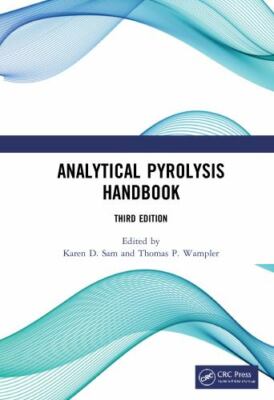 Analytical Pyrolysis Handbook, Hardcover by Sam, Karen D. (EDT); Wampler, Tho...