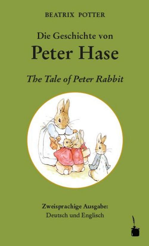 Die Geschichte Von Peter Hase / The Tale Of Peter Rabbit, Beatrix