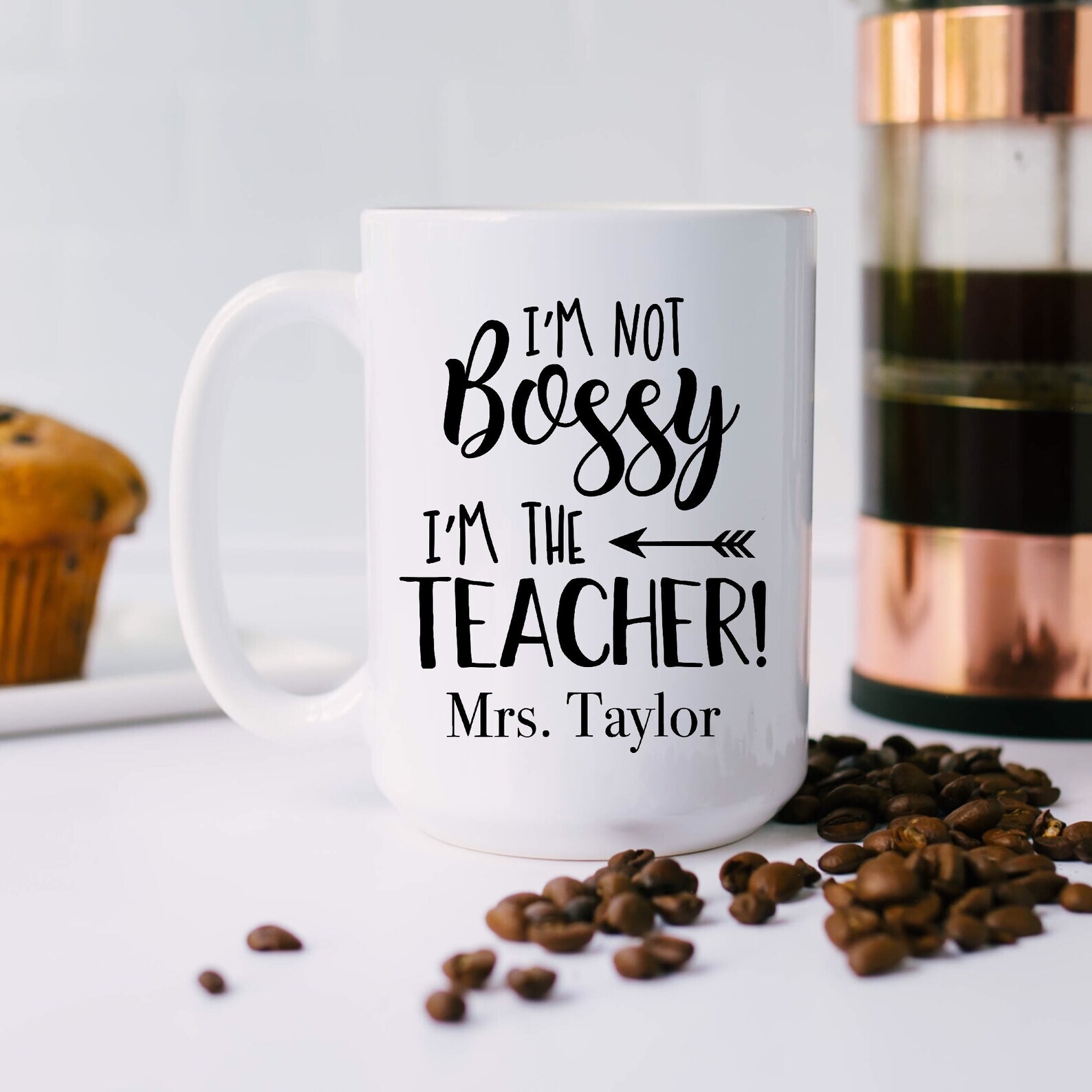 I'm Not Bossy I'm The Teacher Custom Teacher Mug Teacher Gift End Of The Year
