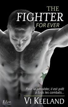 The fighter : for ever von Keeland, Vi | Buch | Zustand gut