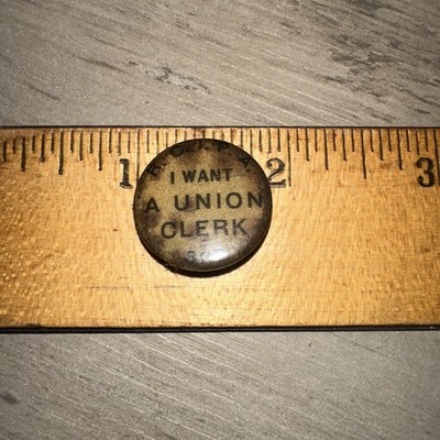 Antique Labor Union Pin   I Want A Union Clerk   R.C.I.P.A. 325 Retail Union￼