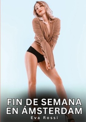 Fin de Semana en Ámsterdam Eva Rossi