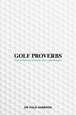 Field Harrison Golf Proverbs (Taschenbuch) (US IMPORT)