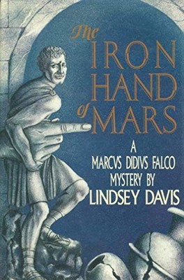 The Iron Hand of Mars: A Marcvs Didi..., Davis, Lindsey